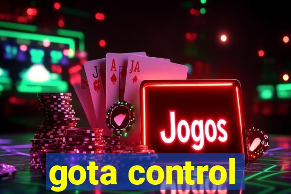 gota control